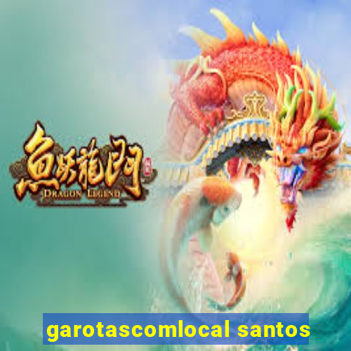 garotascomlocal santos